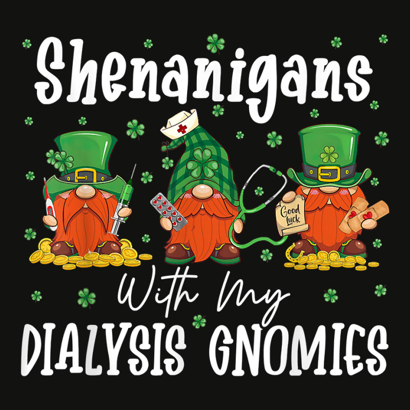 Shenanigans With My Dialysis Gnomies Shamrock Patrick's Day T Shirt Scorecard Crop Tee by veroniquetour3tz | Artistshot