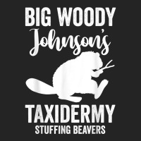 Taxidermist  Big Woody Johnson's Taxidermy Stuffing Beavers T Shirt 3/4 Sleeve Shirt | Artistshot