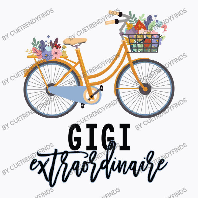 Gigi Extraordinaire Gift For Grandmother T-Shirt by CueTrendyFinds | Artistshot