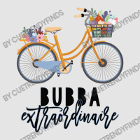 Bubba Extraordinaire Gift For Grandmother Exclusive T-shirt | Artistshot