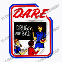 Dare Drugs T-shirt | Artistshot