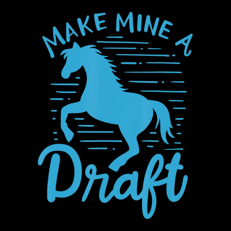 Limited Edition Make Mine A Draft Horse Lover Horse Girl Farming Horse Long Sleeve Shirts | Artistshot