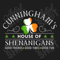 Cunningham Shirt House Of Shenanigans St Patricks Day Tshirt T Shirt Classic T-shirt | Artistshot