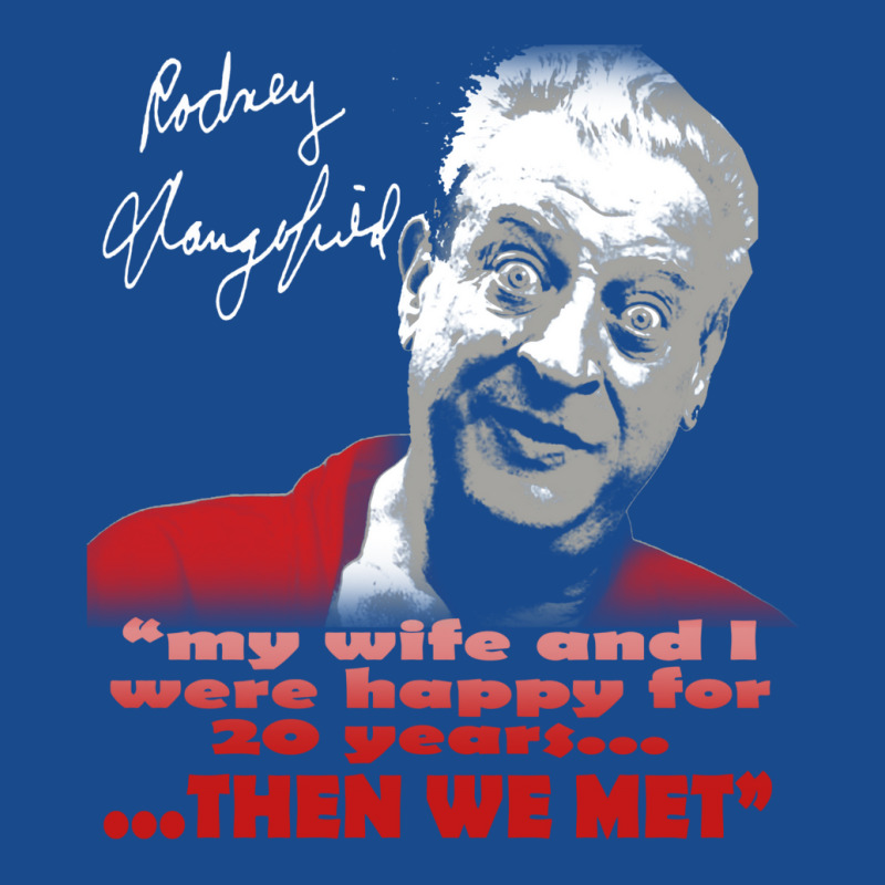 Rodney Dangerfield Tank Top by damblydutcan | Artistshot