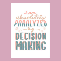 Paralyzed By Decision Making Sticker Poster Yellow Classic T-shirt | Artistshot