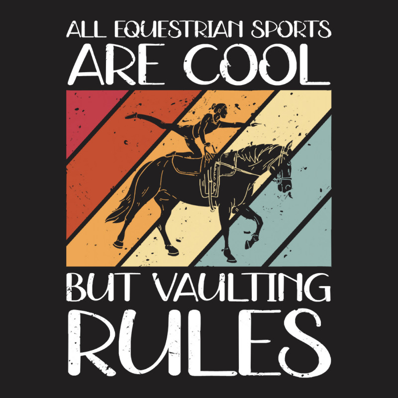 Vaulting Rules Horse Vaulters T-shirt | Artistshot