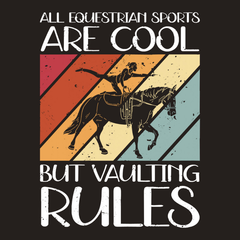 Vaulting Rules Horse Vaulters Tank Top | Artistshot