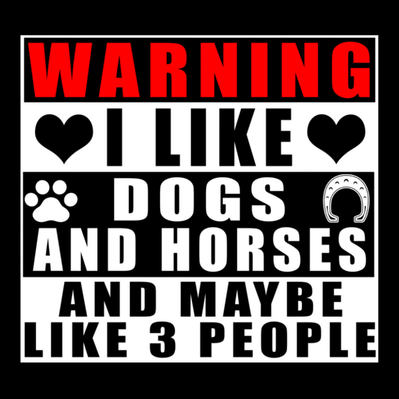 Hot Trend Warning I Like Dogs And Horses And Maybe Like 3 People Legging by Bostic Walling | Artistshot