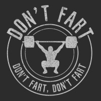 Don't Fart   Funny Weightlifting Power Lifting Bodybuilding Tank Top Exclusive T-shirt | Artistshot