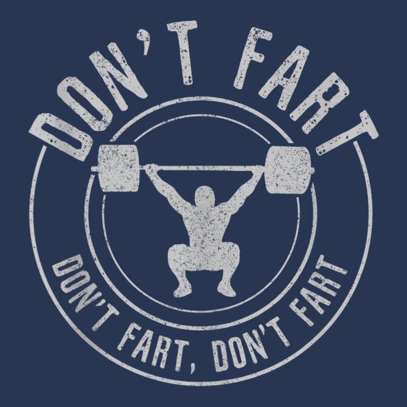 Don't Fart   Funny Weightlifting Power Lifting Bodybuilding Tank Top Men Denim Jacket | Artistshot