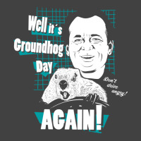 Well It Is Groundhog Day Again! Vintage T-shirt | Artistshot