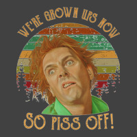 We Re Grown Ups Now So Piss Off   Gift Shirt Vintage T-shirt | Artistshot