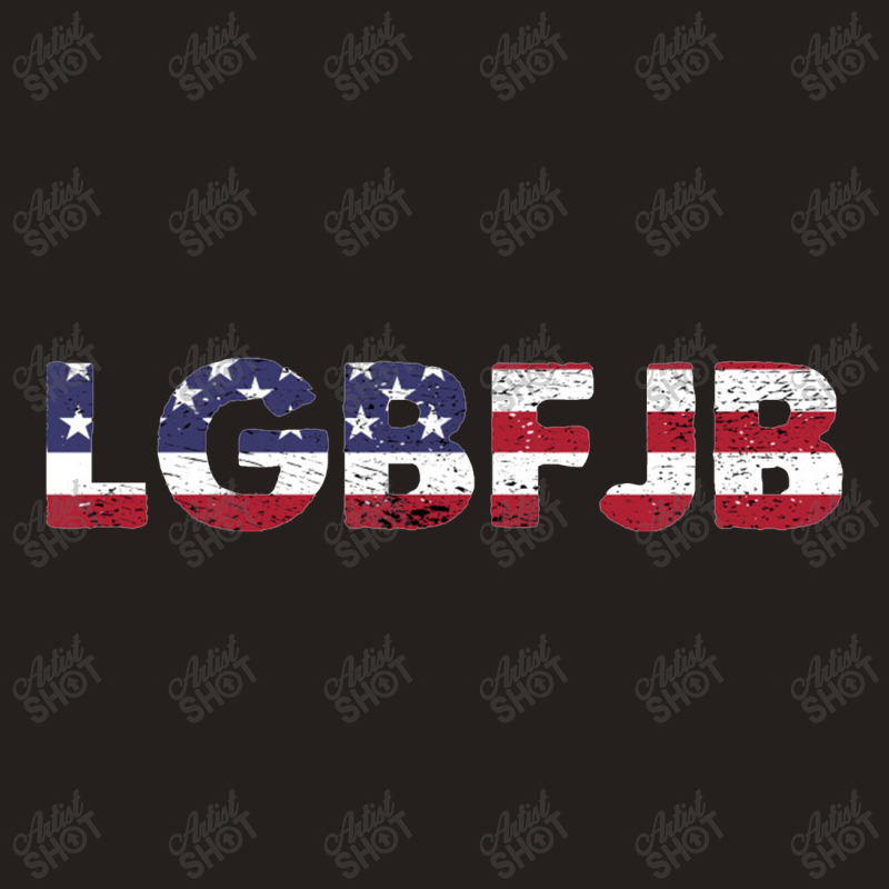 Proud Member Of The Lgbfjb Community, Lgbfjb, Conservative Anti Biden, Tank Top | Artistshot