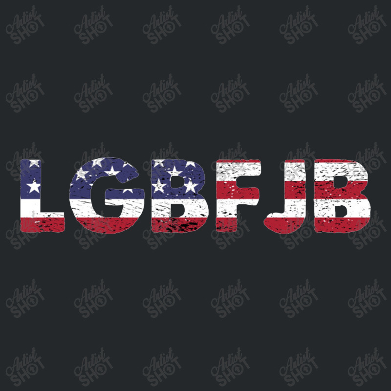 Proud Member Of The Lgbfjb Community, Lgbfjb, Conservative Anti Biden, Crewneck Sweatshirt | Artistshot