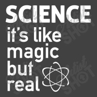 Science It's Like Magic, But Real Vintage T-shirt | Artistshot