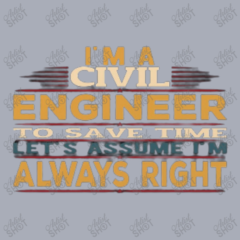 I'm An Engineer To Save Time Let's Just Assume I'm Always Right Funny Tank Dress by kstrendy | Artistshot