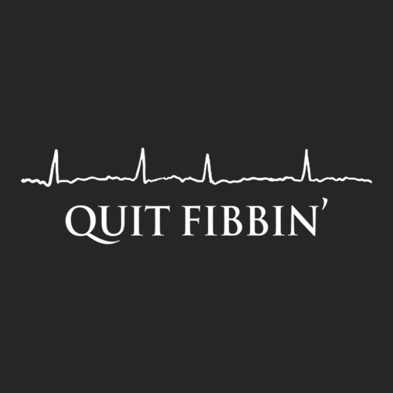 Quit Fibbin' Funny Cardiology Squad Heart Cardiac Nurse Ladies Fitted T-Shirt by kaciacindz6 | Artistshot