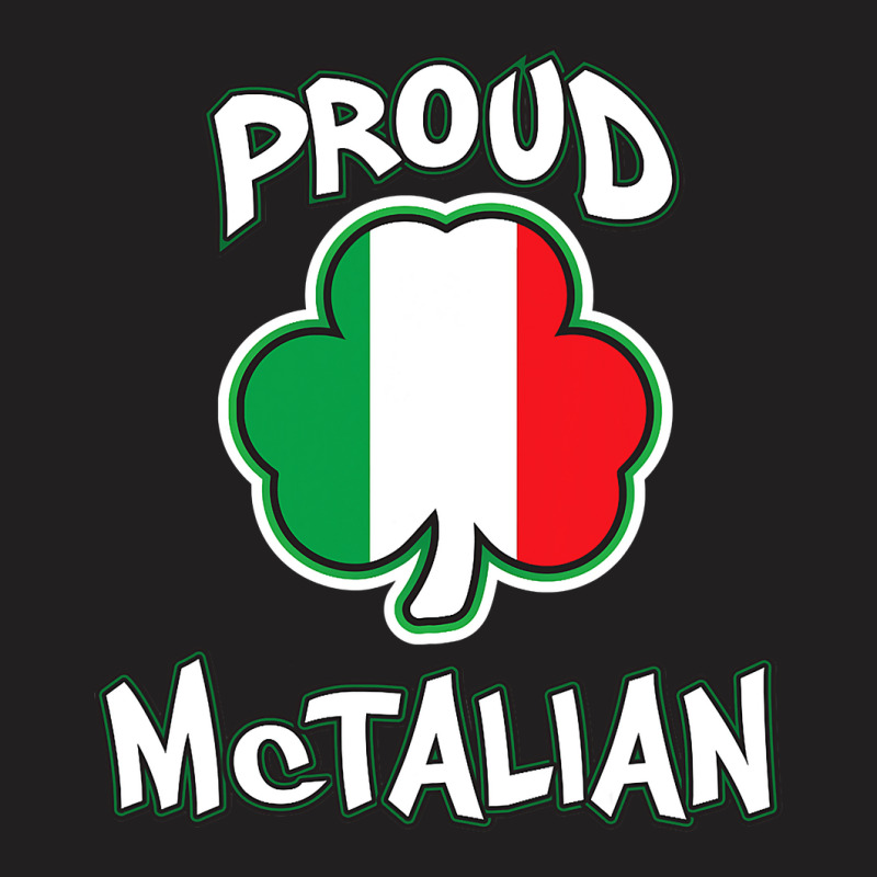 Mctalian Irish And Italian Pride Shamrock St Patricks Day T-shirt | Artistshot