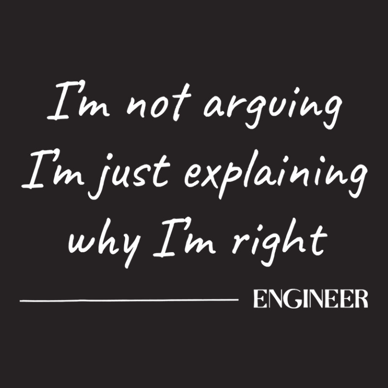 Engineer I M Not Arguing  Funny Engineering Engineers Quote Vintage Cap by casaniuy89 | Artistshot