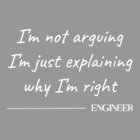 Engineer I M Not Arguing  Funny Engineering Engineers Quote Women's V-neck T-shirt | Artistshot