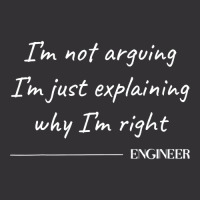 Engineer I M Not Arguing  Funny Engineering Engineers Quote Vintage Hoodie | Artistshot