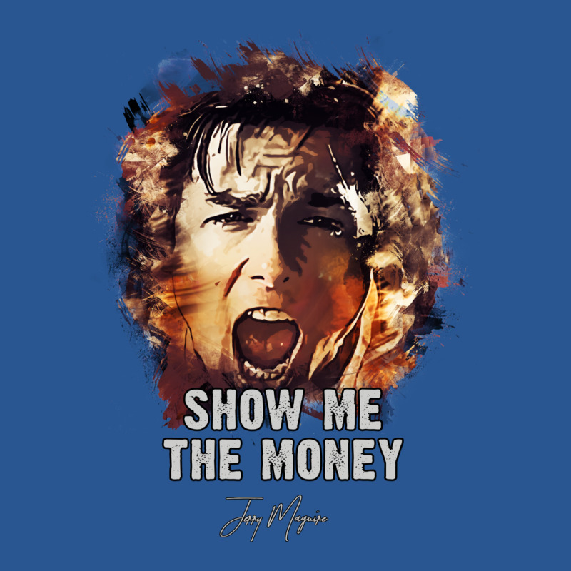 Show Me The Money   Jerry Maguire T-shirt | Artistshot