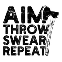 Aim Throw Swear Repeat   Axe T Shirt Zipper Hoodie | Artistshot