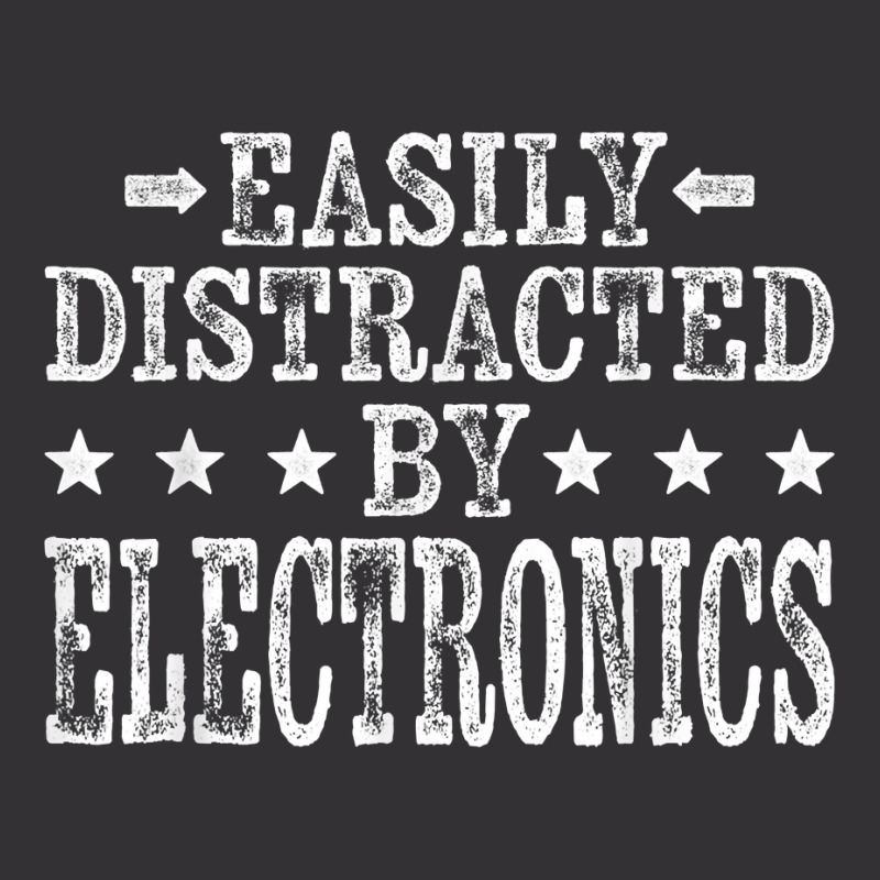 Easily Distracted By Electronics   Electronics Technician T Shirt Vintage Short by alysestick8m7 | Artistshot