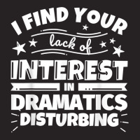 Dramatics Funny Lack Of Interest T Shirt Vintage Cap | Artistshot