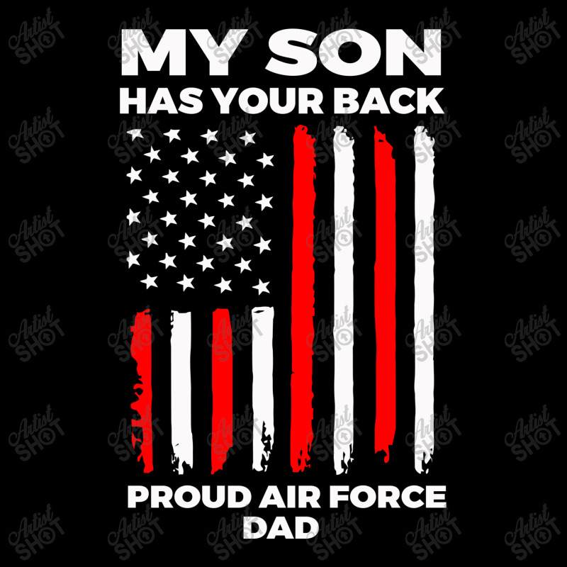 My Son Has Your Back Pround Air Force Dad Toddler Sweatshirt by Satrio Art | Artistshot