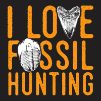 Limited Edition I Love Fossil Hunting, Paleontologists And Fossil Hunt T-shirt | Artistshot