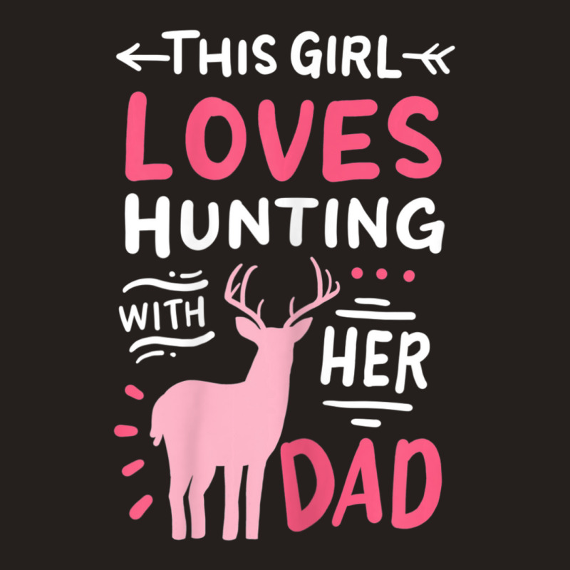 Hot Trend Hunting Girl With Her Dad Father's Day Tank Top by Estrada Link | Artistshot