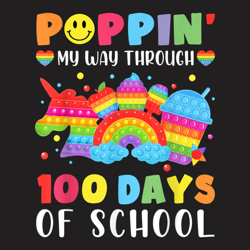 Happy 100 Days Of School Poppin My Way Through Teacher Kids T Shirt T-shirt | Artistshot