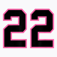 Number 22 Sports Jersey Athlete Fan Pink Black Lucky Number T Shirt T-shirt | Artistshot