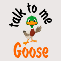 Talk To Me Goose (1) Pocket T-shirt | Artistshot