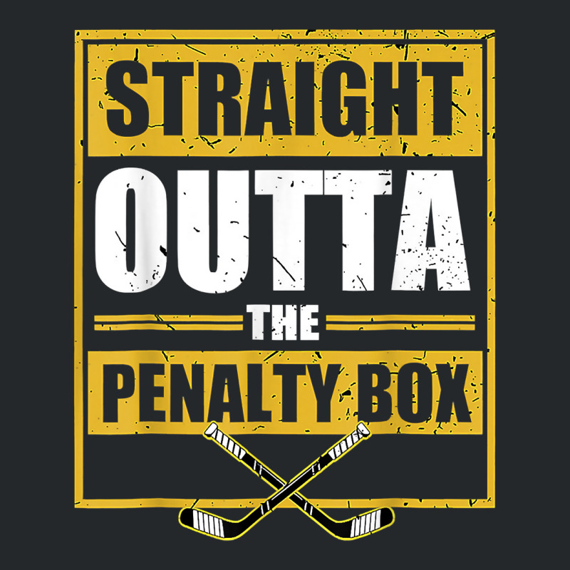 Ice. Hockey Player Gift Straight Outta The Penalty Box T Shirt Crewneck Sweatshirt by hyong5i4 | Artistshot