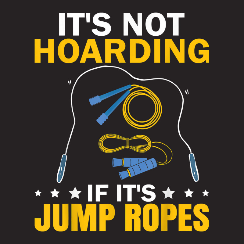 It's Not Hoarding If Jump Ropes Funny Jumping Rope Skipping T Shirt Vintage Cap | Artistshot