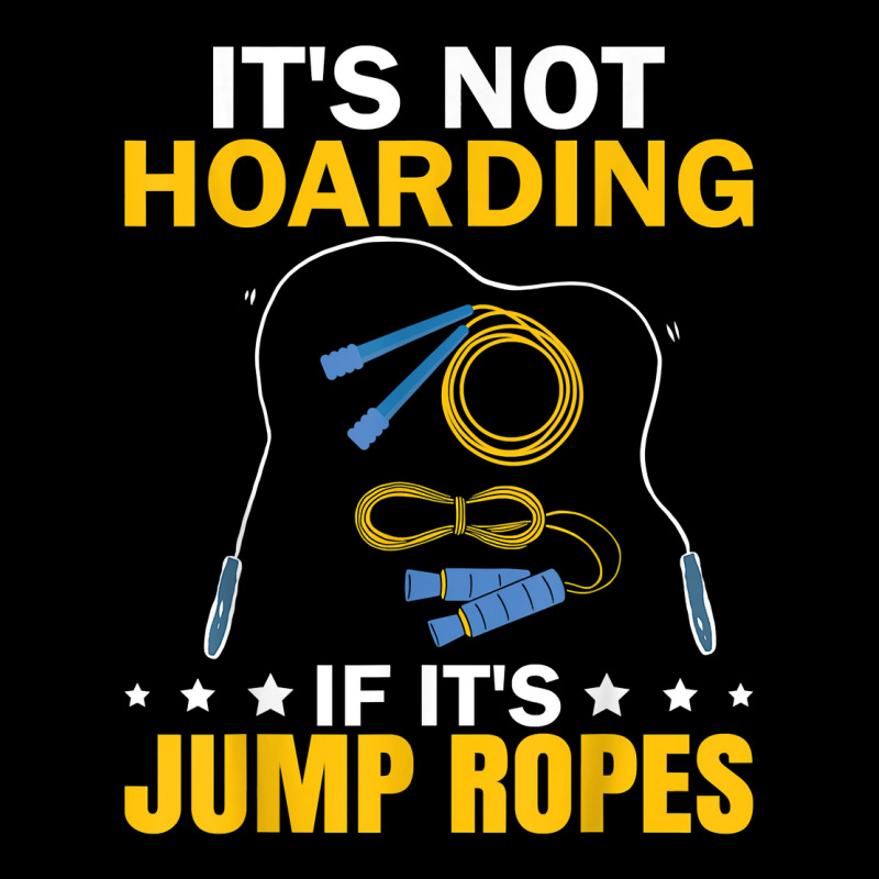 It's Not Hoarding If Jump Ropes Funny Jumping Rope Skipping T Shirt Kids Cap | Artistshot