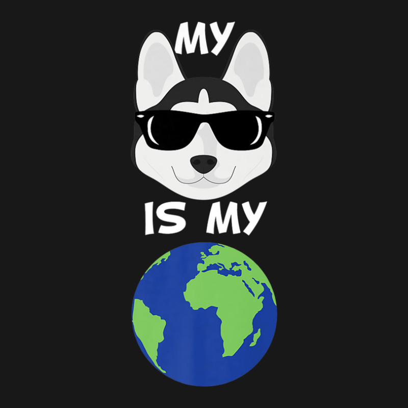 My Siberian Husky Is My World Siberian Husky Flannel Shirt by hyskovoyc | Artistshot