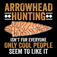 Hot Trend Arrowhead Hunting Isn't For Everyone Arrowhead Hunting Adjustable Cap | Artistshot