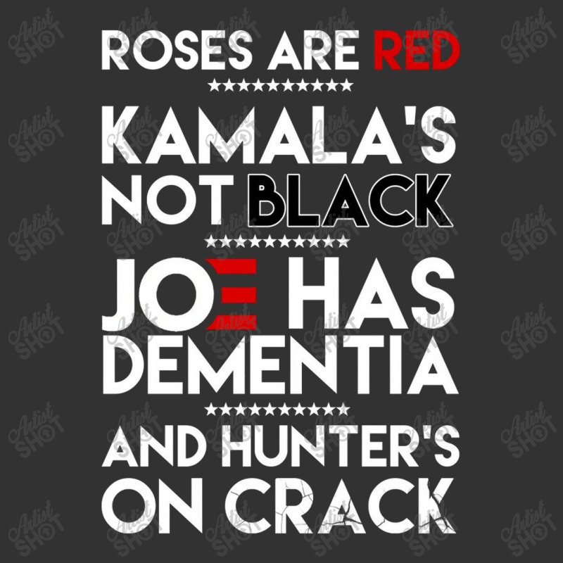 Roses Are Red Kamala's Not Black Joe Has Dementia And Hunters On Crack Baby Bodysuit | Artistshot