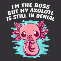 Im Boss But My Axolotl Is In Denial Funny Salamander Humor T Shirt Vintage Hoodie And Short Set | Artistshot