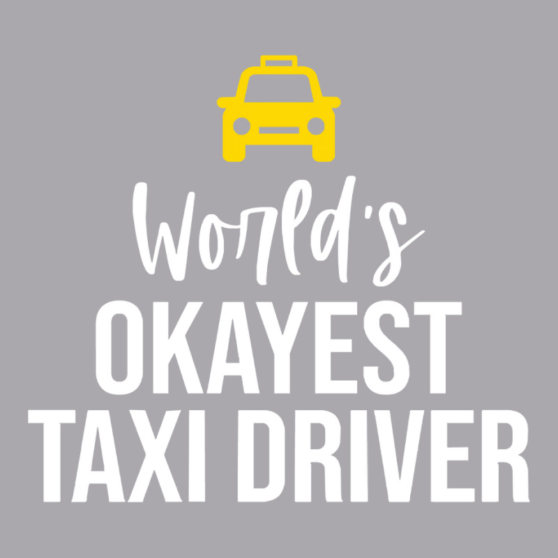 Worlds Okayest Taxi Driver Cab Driving Gift Funny Taxi Driver Youth 3/4 Sleeve by Eme90 | Artistshot