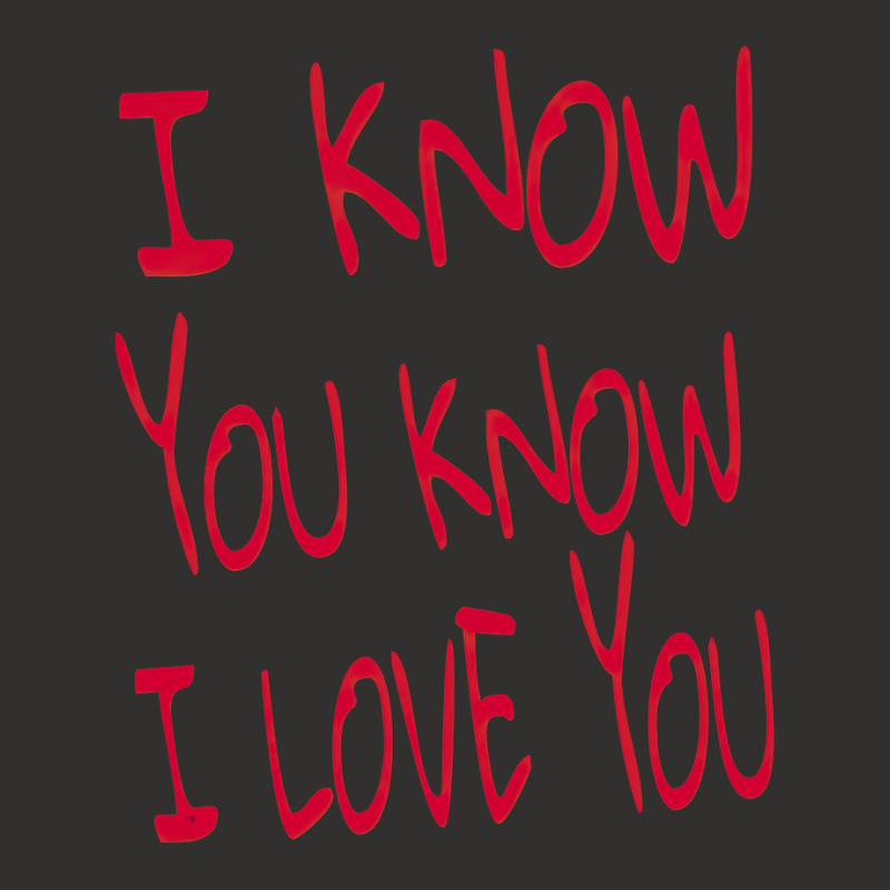 Valentine I Know You Know I Love You Champion Hoodie | Artistshot