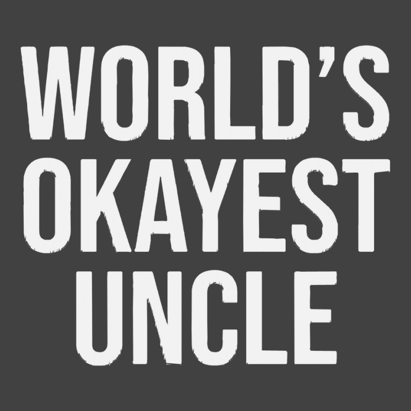 Worlds Okayest Uncle Vintage T-shirt | Artistshot