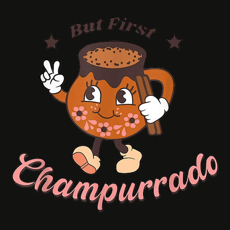 Mexican Christmas But First Champurrado Season T Shirt Scorecard Crop Tee by sheritl9tl | Artistshot