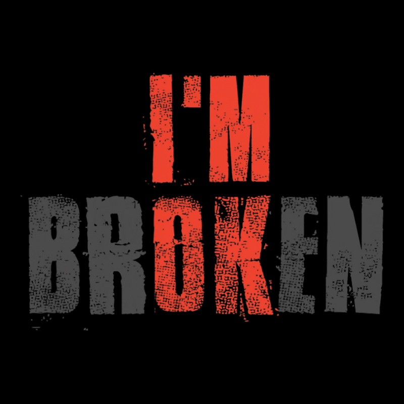 I M Ok I M Broken Invisible Illness Broken Legging | Artistshot