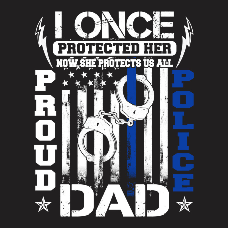 Proud Police Dad Shirt Support Police Daughter Sweatshirt T-shirt | Artistshot