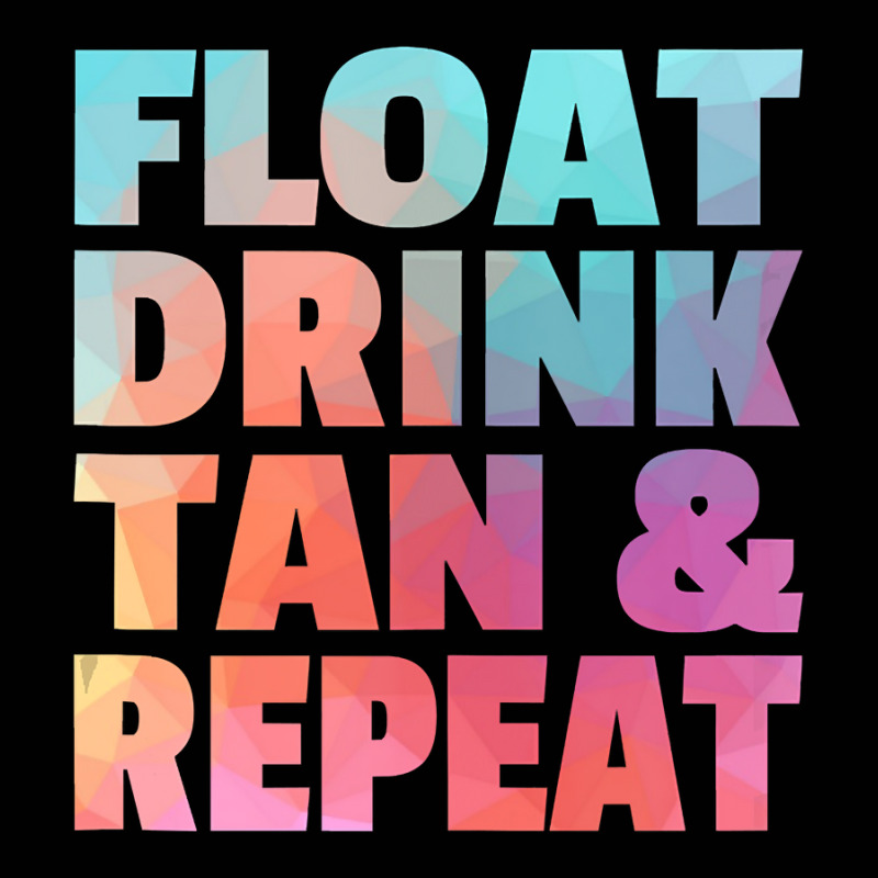 Float Drink Tan   Repeat Summer Beach Swimming Pool Vacation Toddler 3/4 Sleeve Tee | Artistshot