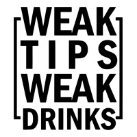 Weak Tips Weak Drinks Zipper Hoodie | Artistshot